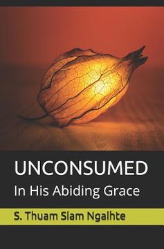 portada Unconsumed: In His Abiding Grace (en Inglés)