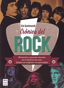 portada Crónica del Rock: Momentos Y Grandes Escenas de la Historia del Rock: Desde Sus Orígenes a la Psicodelia (in Spanish)