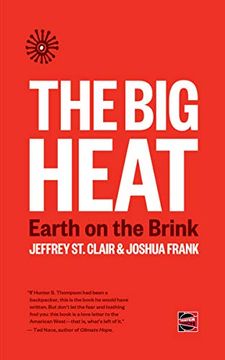 portada The big Heat: Earth on the Brink (Counterpunch) (in English)