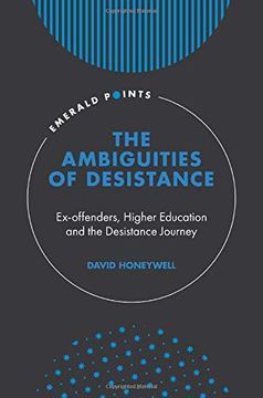 portada The Ambiguities of Desistance: Ex-Offenders, Higher Education and the Desistance Journey (Emerald Points) (en Inglés)
