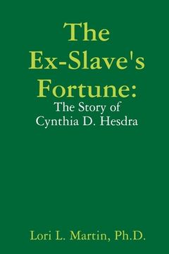 portada The Ex-Slave's Fortune (en Inglés)