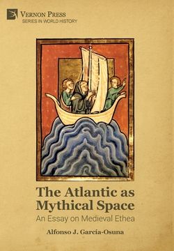 portada The Atlantic as Mythical Space: An Essay on Medieval Ethea (en Inglés)