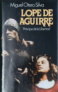 portada Lope de Aguirre, Príncipe de la Libertad