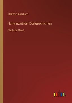 portada Schwarzwälder Dorfgeschichten: Sechster Band (en Alemán)