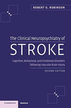 portada The Clinical Neuropsychiatry of Stroke 2nd Edition Hardback: Cognitive, Behavioral and Emotional Disorders Following Vascular Brain Injury (en Inglés)