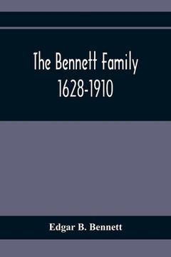 portada The Bennett Family; 1628-1910 (en Inglés)