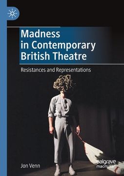 portada Madness in Contemporary British Theatre: Resistances and Representations 