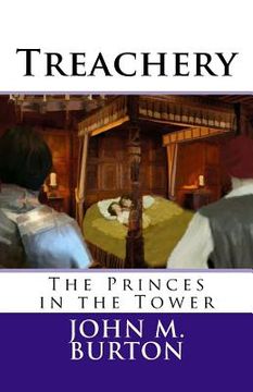 portada Treachery: The Princes in the Tower (in English)