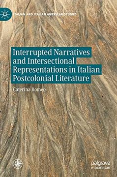 portada Interrupted Narratives and Intersectional Representations in Italian Postcolonial Literature (en Inglés)