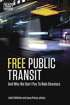 portada Free Public Transit and why we Dont pay to Ride Elevators