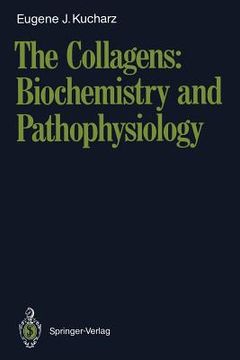 portada the collagens: biochemistry and pathophysiology (en Inglés)
