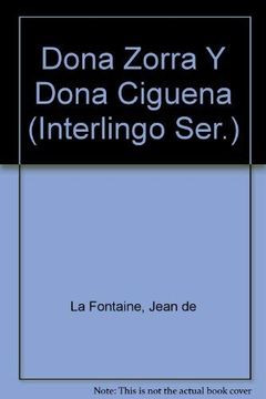 portada Dona Zorra y Dona Ciguena (Interlingo Ser. ) (en Inglés)