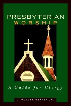 portada presbyterian worship: a guide for clergy (en Inglés)