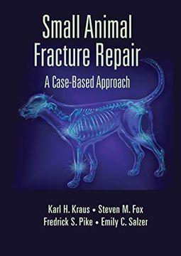 portada Small Animal Fracture Repair: A Case-Based Approach (en Inglés)