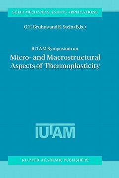 portada iutam symposium on micro- and macrostructural aspects of thermoplasticity (en Inglés)