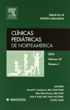 portada clínicas pediátricas de norteamérica 2005. volumen 52 n.º 1: salud en el ámbito educativo