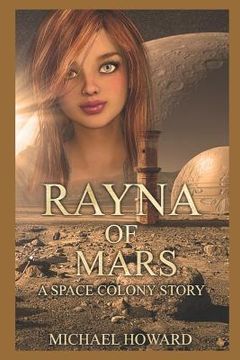 portada Rayna of Mars: A Space Colony Story (en Inglés)