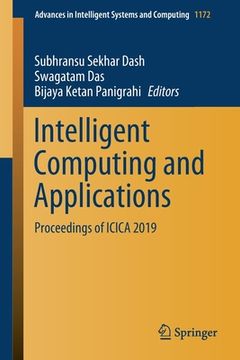 portada Intelligent Computing and Applications: Proceedings of Icica 2019