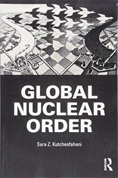 portada Global Nuclear Order (Routledge Global Security Studies) (in English)