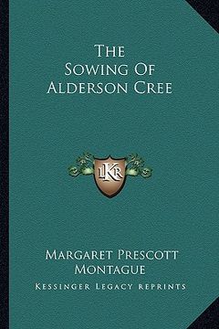 portada the sowing of alderson cree (en Inglés)