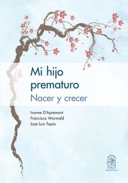 portada Mi Hijo Prematuro: Nacer y Crecer (in Spanish)