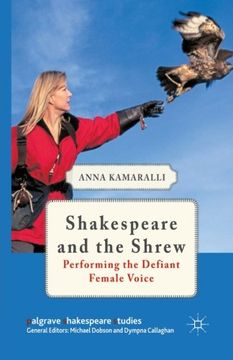 portada Shakespeare and the Shrew: Performing the Defiant Female Voice (Palgrave Shakespeare Studies)
