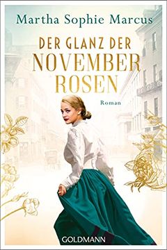 portada Der Glanz der Novemberrosen: Roman - die Fünf-Schwestern-Saga 1 (en Alemán)