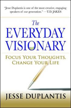 portada The Everyday Visionary: Focus Your Thoughts, Change Your Life 