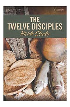 portada The Twelve Disciples Bible Study (Rose Visual Bible Studies) (en Inglés)