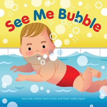 portada See Me Bubble: Teaching Kids to Love the Water (in English)
