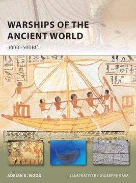 portada Warships of the Ancient World: 3000-500 BC (en Inglés)