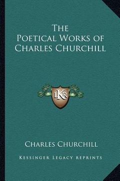 portada the poetical works of charles churchill (en Inglés)