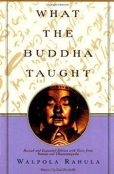 portada What the Buddha Taught: Revised and Expanded Edition With Texts From Suttas and Dhammapada (en Inglés)