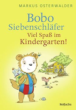 portada Bobo Siebenschläfer: Viel Spaß im Kindergarten! (Bobo Siebenschläfers Neueste Abenteuer, Band 5) (in German)