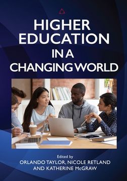 portada Higher Education in a Changing World (en Inglés)