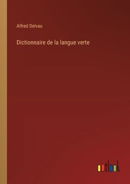 portada Dictionnaire de la langue verte (en Francés)