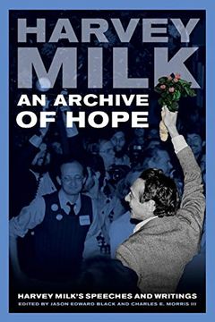 portada An Archive of Hope: Harvey Milk'S Speeches and Writings 