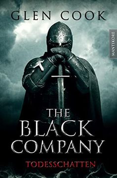 portada The Black Company 2 - Todesschatten: Ein Dark-Fantasy-Roman von Kult Autor Glen Cook (in German)