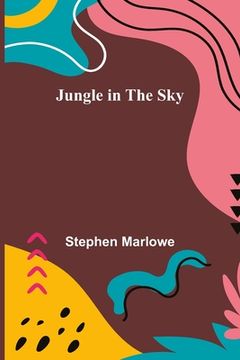portada Jungle in the Sky (en Inglés)