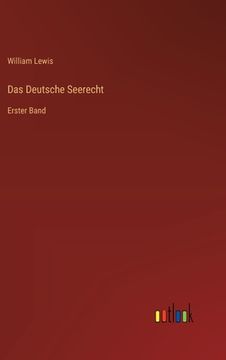 portada Das Deutsche Seerecht: Erster Band (en Alemán)