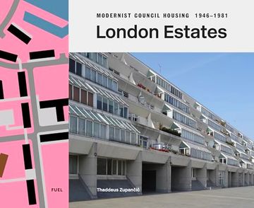 portada London Estates: Modernist Council Housing 1946–1981 (en Inglés)