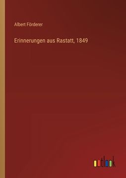 portada Erinnerungen aus Rastatt, 1849 (en Alemán)