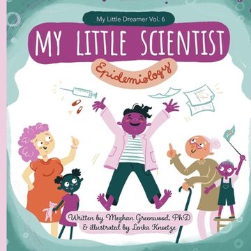 portada My Little Scientist: Epidemiology (en Inglés)
