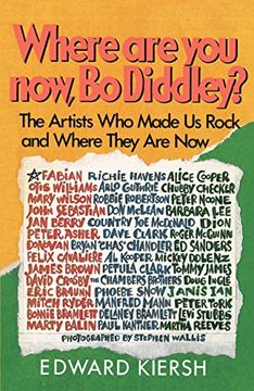 portada Where are you Now, bo Diddley? The Stars who Made us Rock and Where They are now (en Inglés)