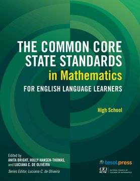 portada The Common Core State Standards in Mathematics for English Language Learners: High School: (en Inglés)