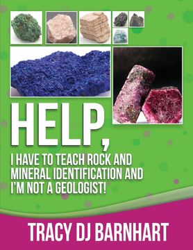 portada Help, i Have to Teach Rock and Mineral Identification and i'm not a Geologist! 