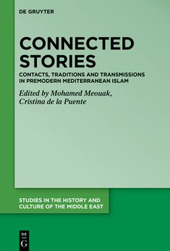 portada Connected Stories: Contacts, Traditions and Transmissions in Premodern Mediterranean Islam (in English)