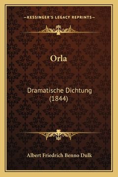 portada Orla: Dramatische Dichtung (1844) (in German)