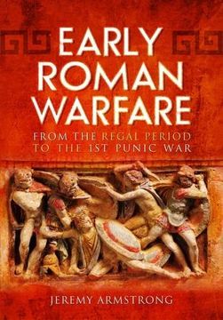 portada Early Roman Warfare: From the Regal Period to the First Punic war (in English)