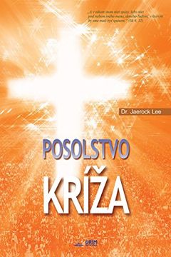 portada Posolstvo Križa: The Message of the Cross (Slovak)
